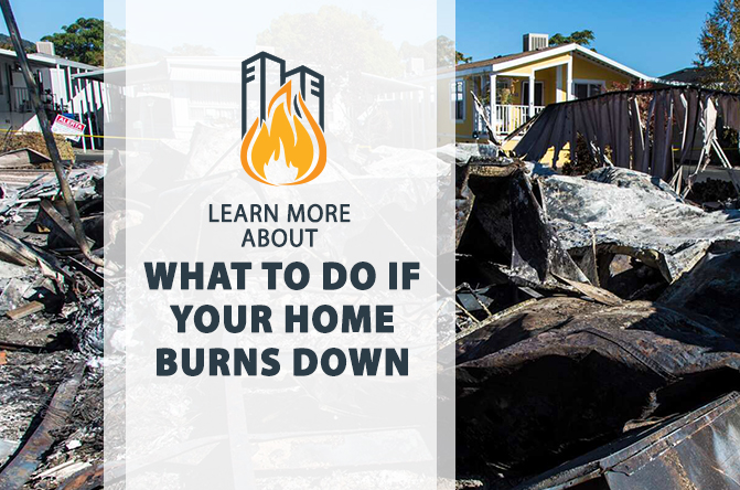 What to Do if Your Home Burns Down