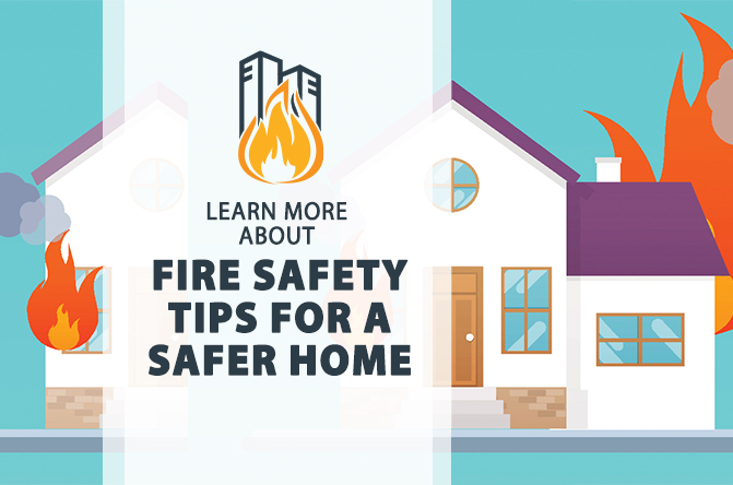 Fire Safety Tips for a Safer Home