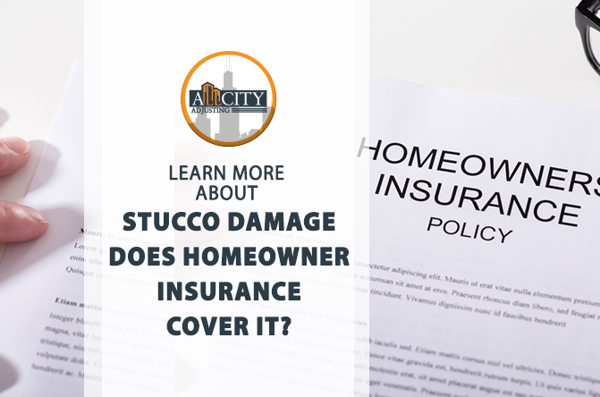 Stucco Damage: Does Homeowner Insurance Cover It?