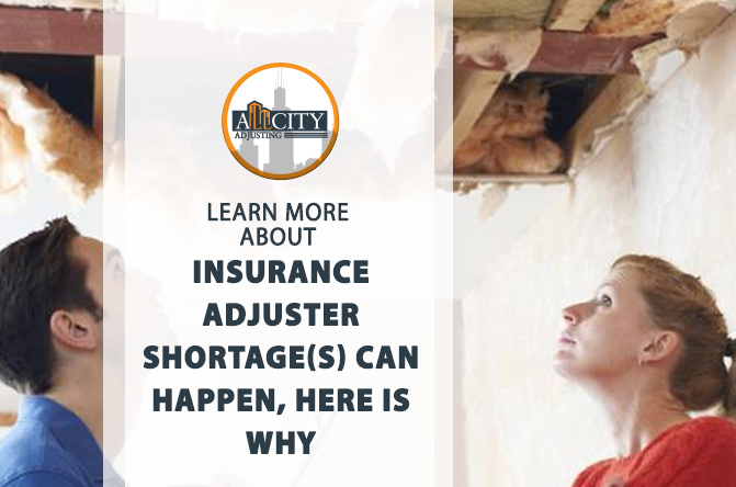 Insurance Adjuster Shortage(s) Can Happen, Here is Why?