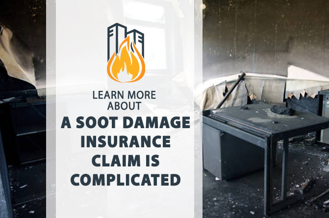 A Soot Damage Insurance Claim is Complicated
