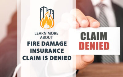 Fire Damage Insurance Claim Is Denied