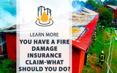 You Have a Fire Damage Insurance Claim-What Should You Do?