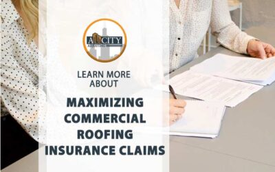 Maximizing Commercial Roofing Insurance Claims: A Comprehensive Guide