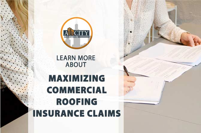 Maximizing Commercial Roofing Insurance Claims: A Comprehensive Guide