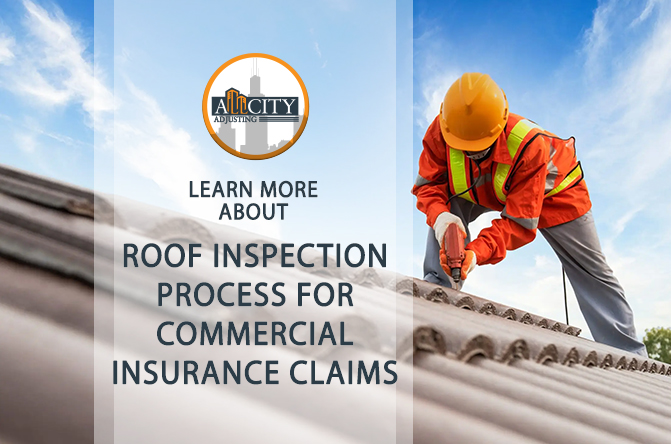 Roof Inspection Process  for Commercial Insurance Claims