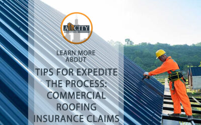 Tips Expedite the Process :Commercial Roofing Insurance Claims